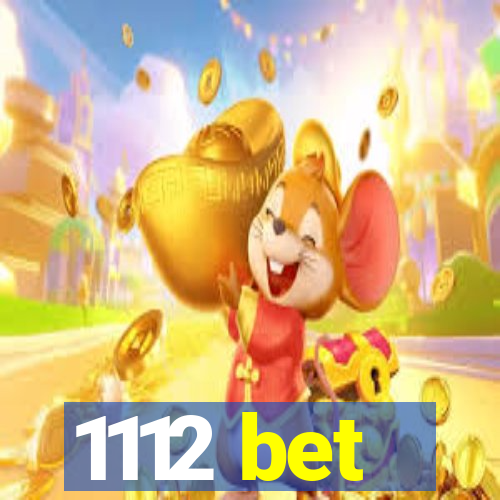 1112 bet